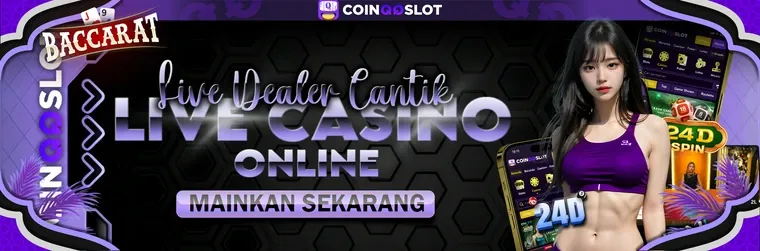COINQQSLOT LIVE CASINO